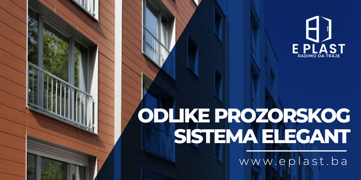 You are currently viewing Odlike prozorskog sistema Elegant