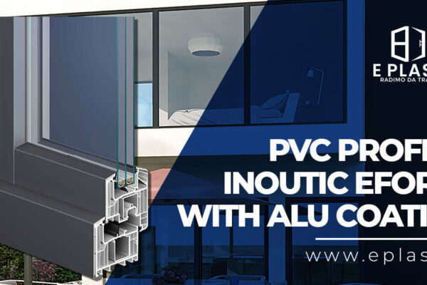 PVC profile Inoutic Eforte with ALU coating