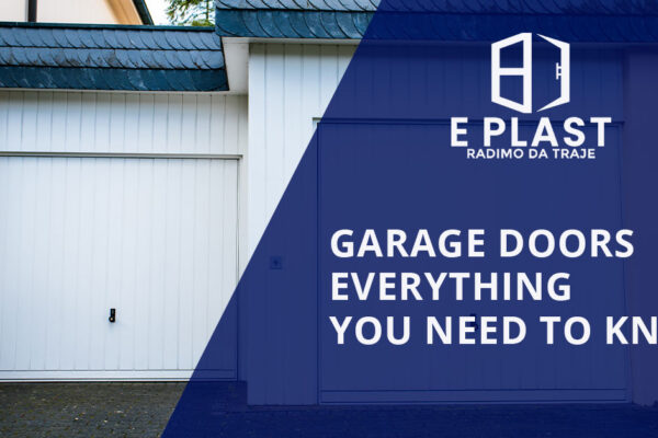 Garage Doors – Everything you need to know