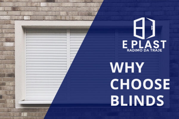 Why choose blinds?