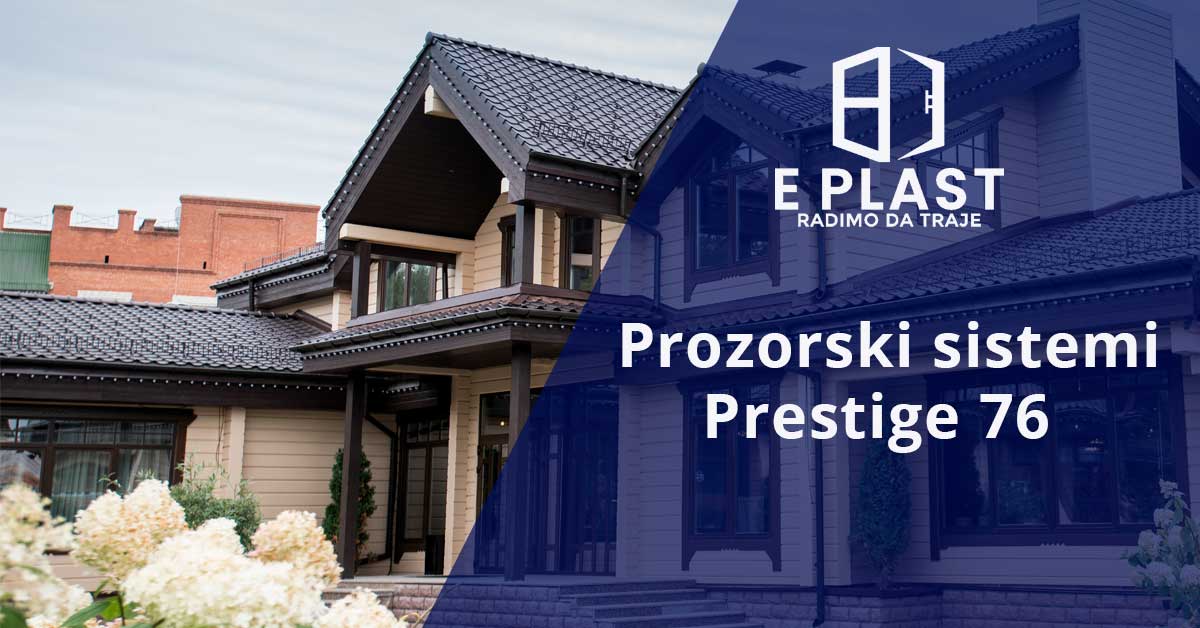 You are currently viewing Prozorski sistemi Prestige 76